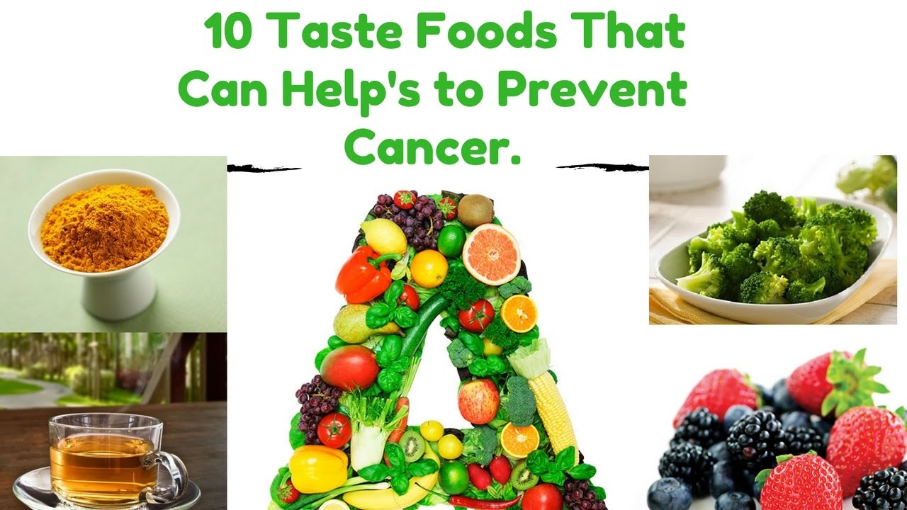 10 Foods That Can Helps To Prevent Cancer My Doctor My Guide 